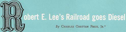 Robert E. Lee's Railroad goes Diesel